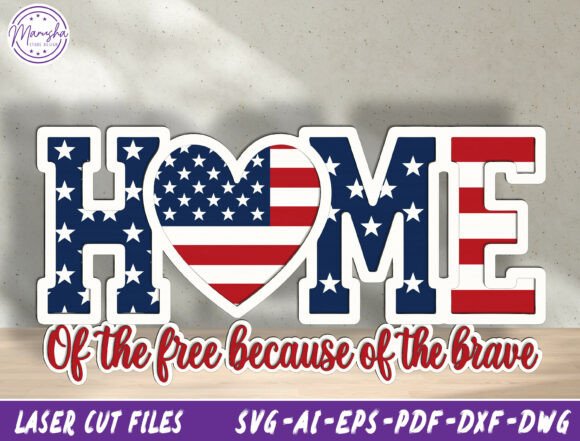 Patriotic Home Sign Laser Cut File Svg