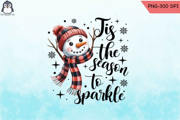 Tis the Season to Sparkle Snowman PNG Graphics and Crafts